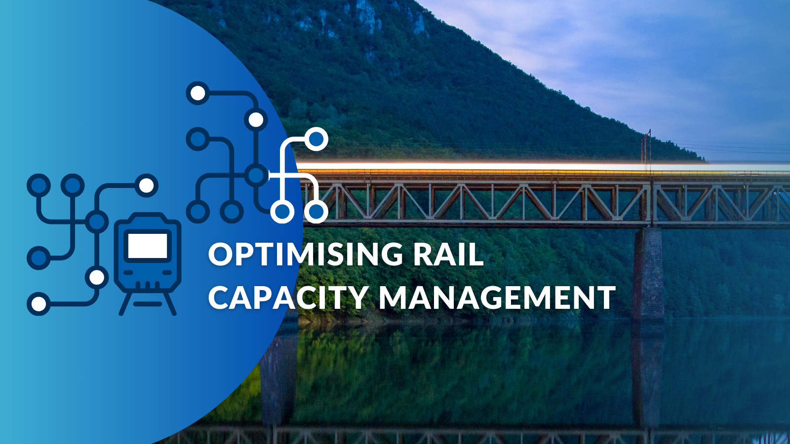 Optimising rail capacity management